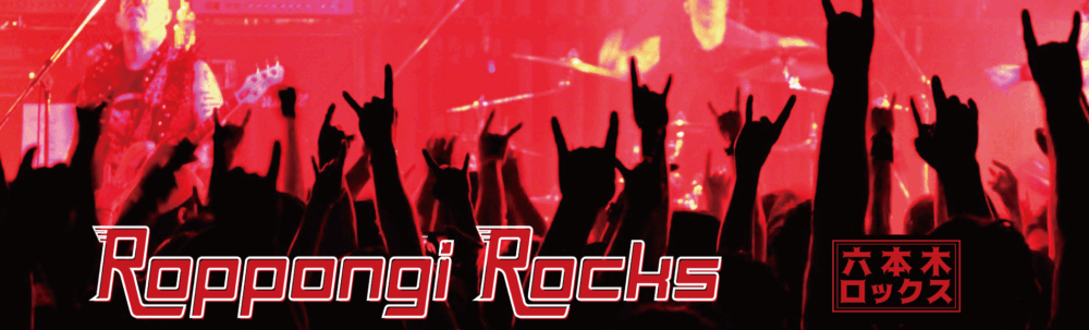 Roppongi Rocks